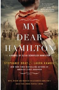 My Dear Hamilton discover Eliza's story . . . perfect for fans of hit musical Hamilton!