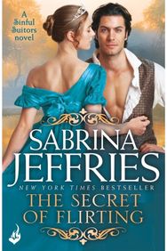 Secret of Flirting: Sinful Suitors 5 Captivating Regency romance at its best!