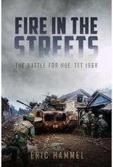 Fire in the Streets The Battle for Hue,