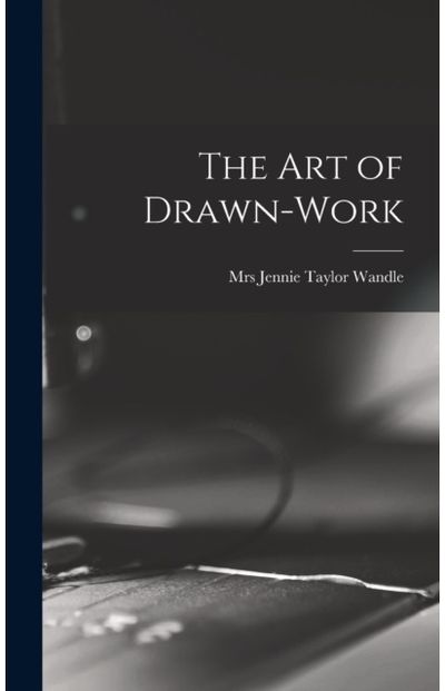 Art of Drawn-work
