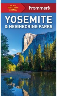 Frommer's Yosemite and Neighboring Parks