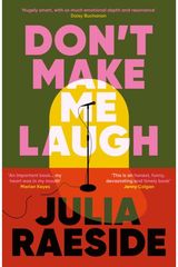 Dont Make Me Laugh: A darkly funny feminist novel about power, patriarchy and the women who fight back