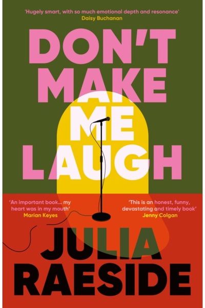 Dont Make Me Laugh: A darkly funny feminist novel about power, patriarchy and the women who fight back