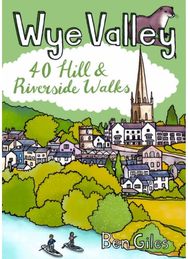 Wye Valley - 40 Hill and Riverside walks: Pocket Mountains