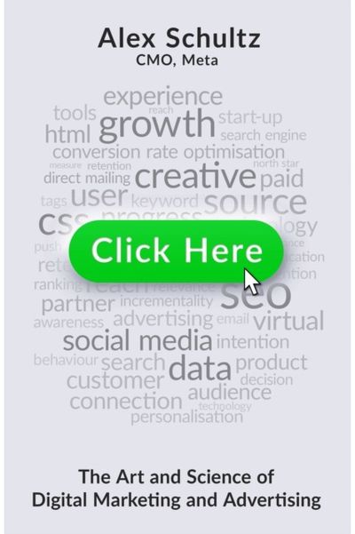 Click Here: The Art and Science of Digital Marketing and Advertising