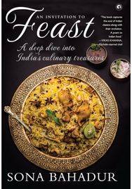 Invitation to Feast: A Deep Dive into India’s Culinary Treasures