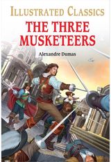 The Three Musketeers : Illustrated Children Classics: English Novel With Review Questions