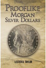 Prooflike Morgan Silver Dollars
