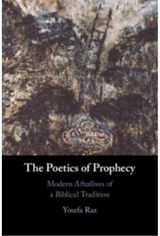 Poetics of Prophecy: Modern Afterlives of a Biblical Tradition