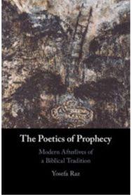 Poetics of Prophecy: Modern Afterlives of a Biblical Tradition