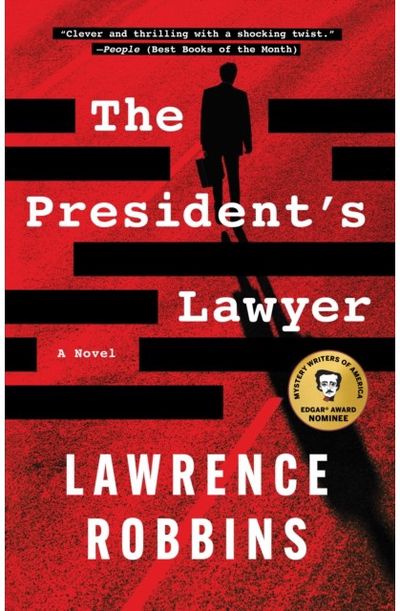 Presidents Lawyer: A Novel