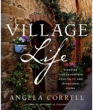 Village Life: Discover Tuscan-Inspired Hospitality and Intentional Living