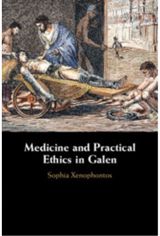 Medicine and Practical Ethics in Galen