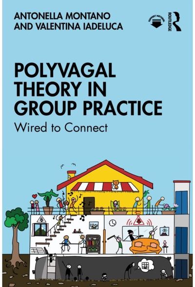 Polyvagal Theory in Group Practice: Wired to Connect
