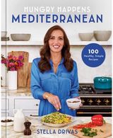 Hungry Happens: Mediterranean: 100 Healthy, Simple Recipes: A Cookbook
