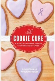 Cookie Cure A Mother-Daughter Memoir