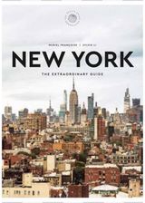 New York: The Extraordinary Guide: An Insider Tour of Art, Food, and Culture