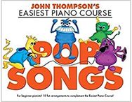 John Thompson's Easiest Piano Course Pop Songs