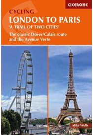 Cycling London to Paris The classic Dover/Calais route and the Avenue Verte