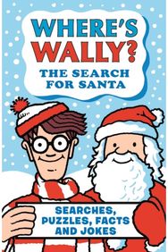 Wheres Wally? The Search for Santa: A fun stocking filler Christmas present book packed with festive puzzles, jokes and facts for boys and girls age 6,7,8