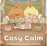 Cosy Calm: Cute and Relaxing Colouring Book