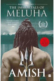 Immortals Of Meluha (Shiva Trilogy Book 1)