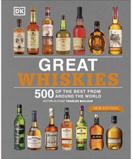 Great Whiskies 500 of the Best from Around the World