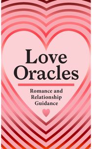Love Oracles (Mini Deck): Romance and Relationship Guidance in 45 Cards