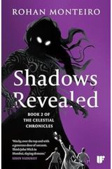 Shadows Revealed: Book Two of Celestial Chronicles