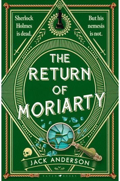 Return of Moriarty: Sherlock Holmes Is Dead but his Nemesis Is Not