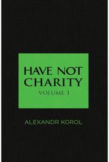 Have Not Charity: Volume 3
