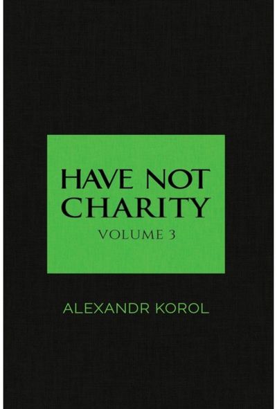 Have Not Charity: Volume 3