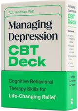 Managing Depression CBT Deck: Cognitive Behavioral Therapy Skills for Life-Changing Relief