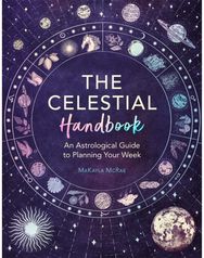 Celestial Handbook An Astrological Guide to Planning Your Week