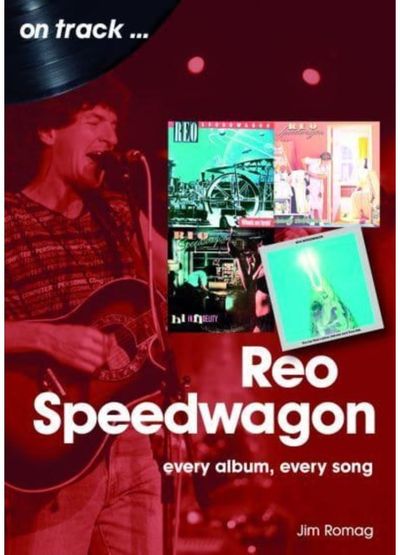 REO Speedwagon On Every Album, Every