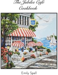 Jubilee Cafe Cookbook