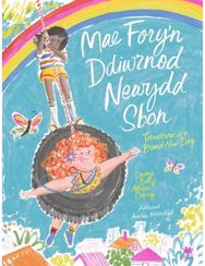 Mae Fory'n Ddiwrnod Newydd Sbon / Tomorrow is a Brand-New Day