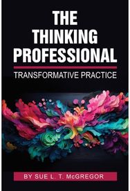 Thinking Professional: Transformative Practice