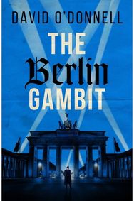 Berlin Gambit A page-turning WWII