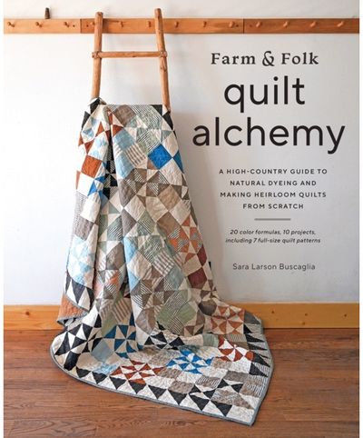 Farm & Folk Quilt A High-Country Guide