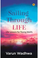 Sailing Through Life: Life Lessons For Young Adults