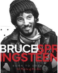 Bruce Springsteen - Born to Dream 50 Years of the Boss