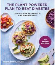 Plant-Powered Plan to Beat Diabetes A Guide for