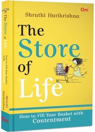 Store Of Life: How To Fill Your Basket With Contentment