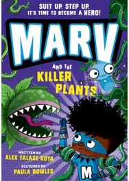 Marv and the Killer Plants: from the multi-award nominated Marv series
