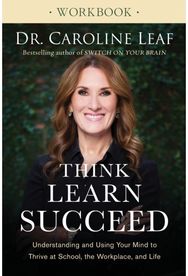 Think, Learn, Succeed Workbook – Understanding and Using Your Mind to Thrive at