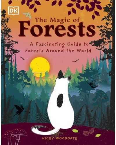 Magic of Forests A Fascinating Guide