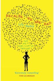 Because We Are Bad OCD and a Girl Lost in Thought