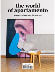 World of Apartamento ten years of everyday life interiors
