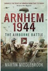 Arnhem 1944 The Airborne Battle
